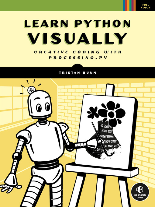 Title details for Learn Python Visually by Tristan Bunn - Available